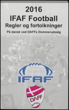 IFAF Football - regler & fortolkninger. Årgang 2016