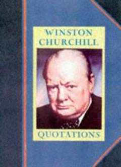 Winston Churchill : quotations