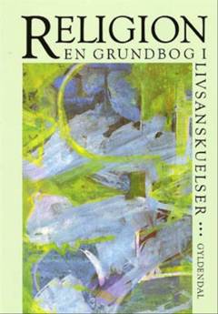 Religion : en grundbog i livsanskuelser