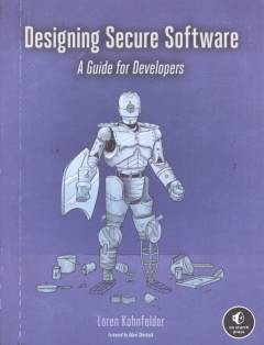 Designing secure software : a guide for developers