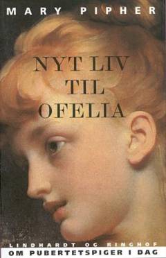 Nyt liv til Ofelia : om pubertetspiger i dag