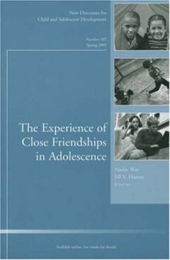 The experience of close friendships in adolescence