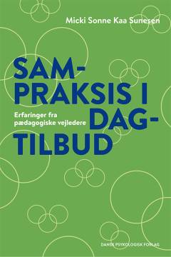 Sampraksis i dagtilbud : erfaringer fra pædagogiske vejledere