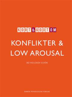 Kort & godt om konflikter & low arousal