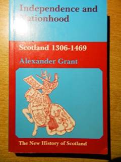 Independence and nationhood : Scotland 1306-1469