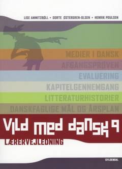 Vild med dansk 9 -- Lærervejledning