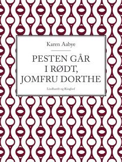 Pesten går i rødt, jomfru Dorthe