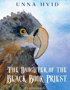 The daughter of the Black Book priest : a Lofoten tale