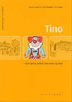 Tino : brobygning mellem børnehave og skole