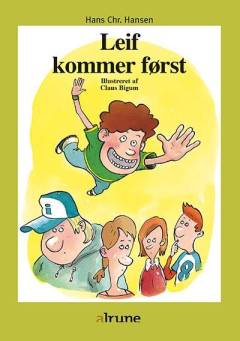 Leif kommer først