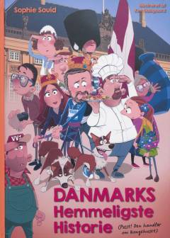 Danmarks hemmeligste historie : (pssst! Den handler om kongehuset)