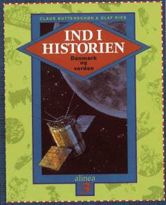 Ind i historien : Danmark og verden. Bind 3