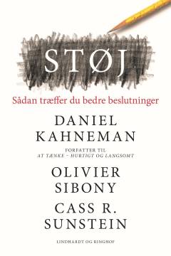 Støj : sådan træffer du bedre beslutninger