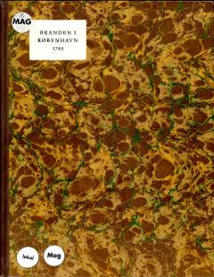 Branden i Kiøbenhavn d: 5. 6. og 7. Juni 1795