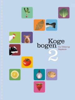 Kogebogen fra Ubberup Højskole. Bind 2