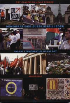 Demokratiske øjebliksbilleder : tag fat i demokratiet og fat det -- Arbejdsbog