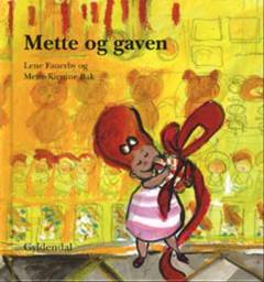 Mette og gaven