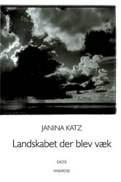 Landskabet der blev væk : digte