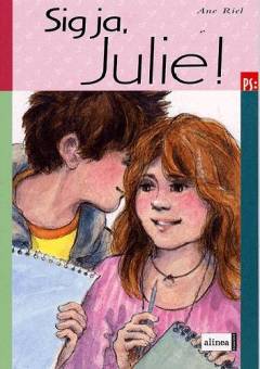 Sig ja, Julie!