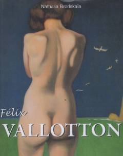 Félix Vallotton : the Nabi from Switzerland