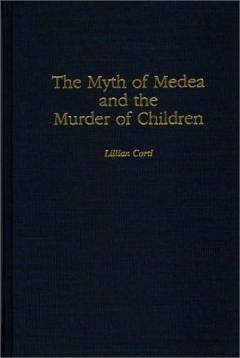 The myth of Medea and the murder of children
