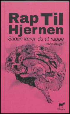 RapTilHjernen : sådan lærer du at rappe