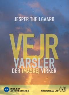 Vejrvarsler der (måske) virker