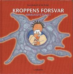 Kroppens forsvar : vores immunsystem