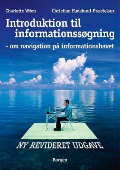 Introduktion til informationssøgning : om navigation på informationshavet