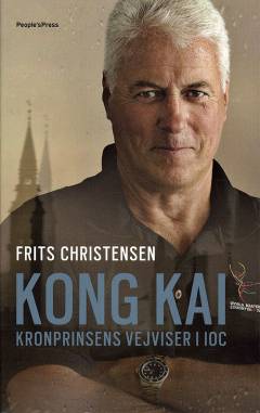 Kong Kai : kronprinsens vejviser i IOC