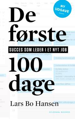 De første 100 dage : succes som leder i nyt job