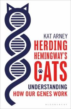 Herding Hemingway's cats : understanding how our genes work