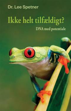 Ikke helt tilfældigt? : DNA med potentiale