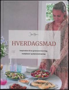 Hverdagsmad : inspiration til en grønnere hverdag, madplaner og hjemmetræning