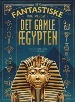 Den fantastiske bog om det gamle Ægypten