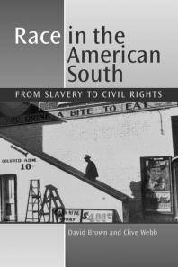 Race in the American south : from slavery to civil rights