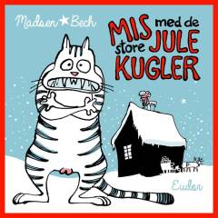 Mis med de store julekugler : et ukastreret juleeventyr