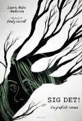 Sig det