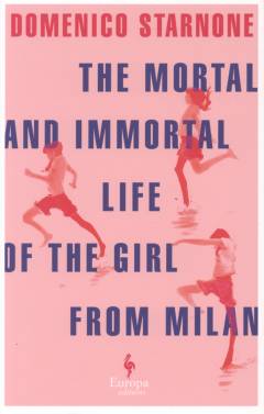 The mortal and immortal life of the girl from Milan