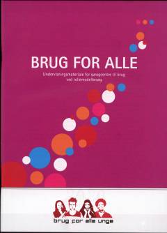 Brug for alle : undervisningsmateriale for sprogcentre til brug ved rollemodelbesøg