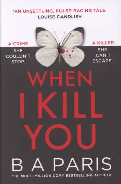 When I kill you