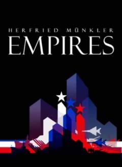 Empires : the logic of world domination from ancient Rome to the United States