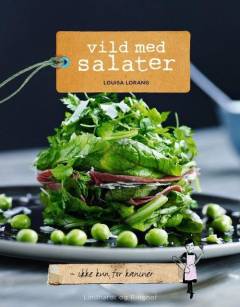 Vild med salater