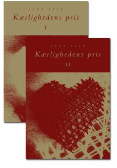 Kærlighedens pris. Bind 2 : Iagttagelse og tolkning