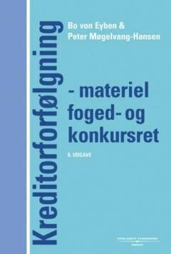 Kreditorforfølgning : materiel foged- og konkursret