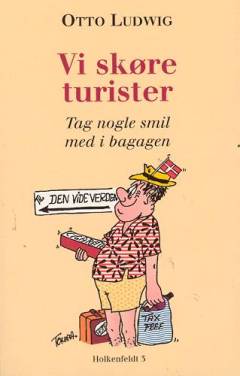 Vi skøre turister : tag nogle smil med i bagagen