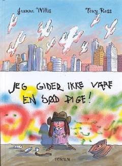 Jeg gider ikke være en sød pige!