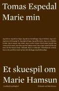 Marie min : Et teaterstykke om Marie Hamsun