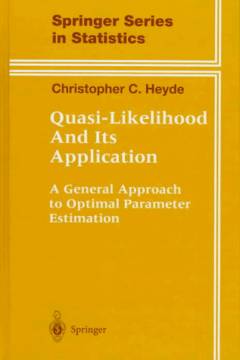 Quasi-likelihood and its application : a general approach to optimal parameter estimation