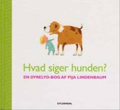 Hvad siger hunden? : en dyrelyd-bog